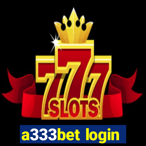 a333bet login