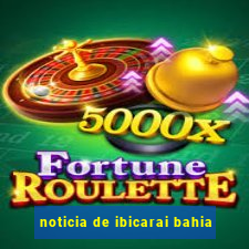 noticia de ibicarai bahia