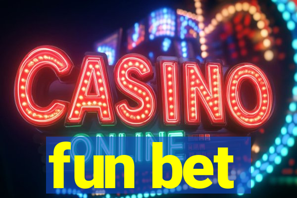 fun bet