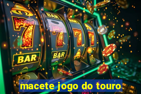 macete jogo do touro