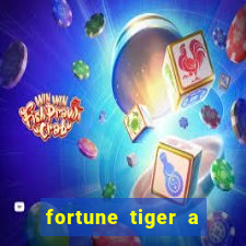 fortune tiger a partir de 1 real