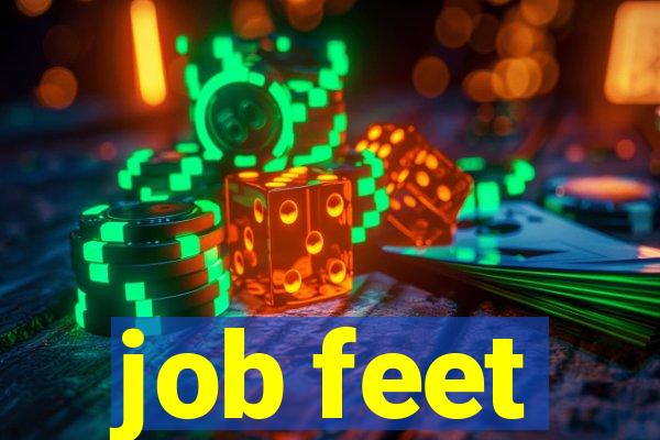 job feet