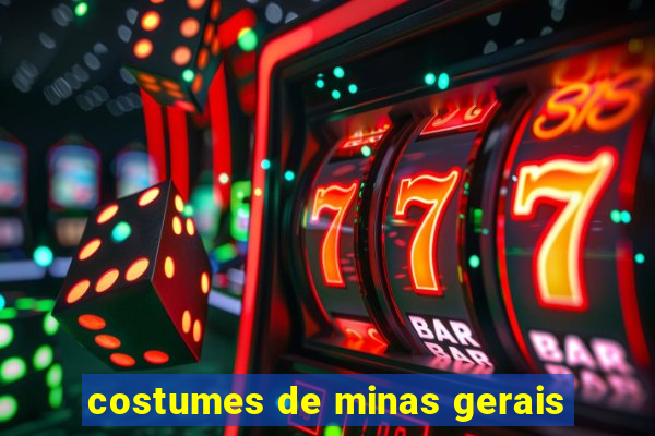costumes de minas gerais