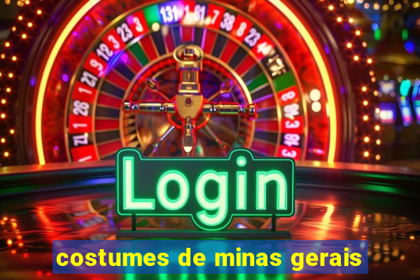 costumes de minas gerais
