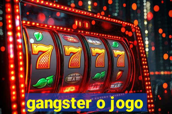 gangster o jogo