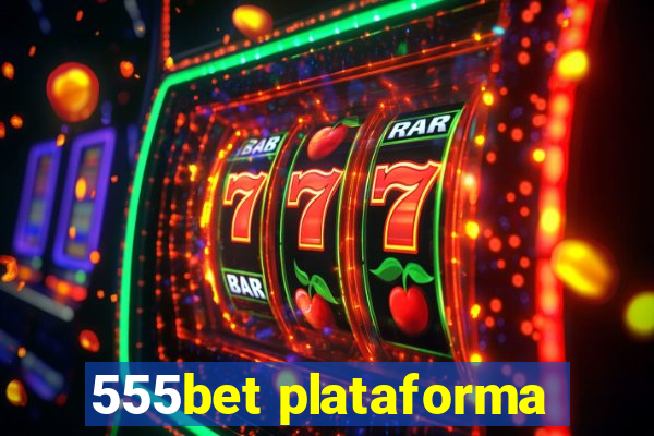 555bet plataforma