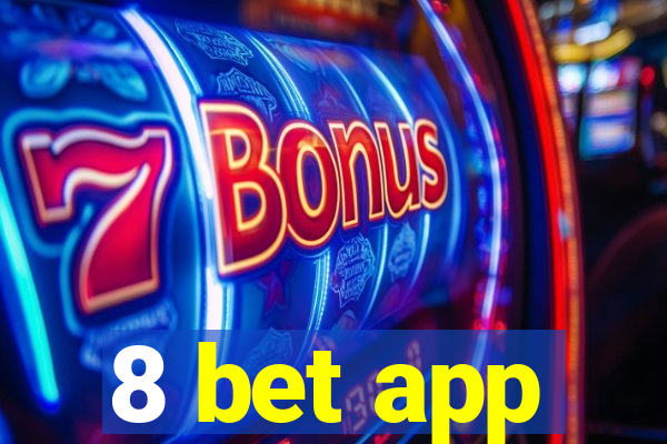 8 bet app