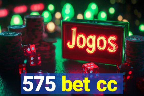 575 bet cc