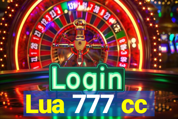 Lua 777 cc