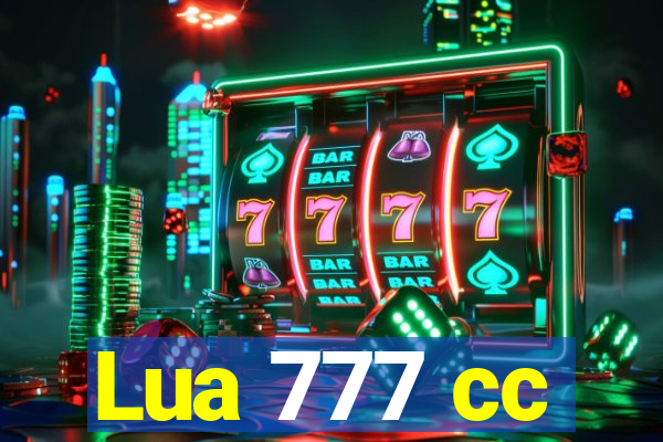 Lua 777 cc
