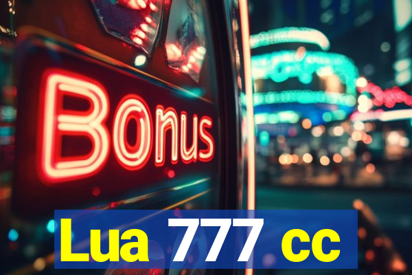 Lua 777 cc