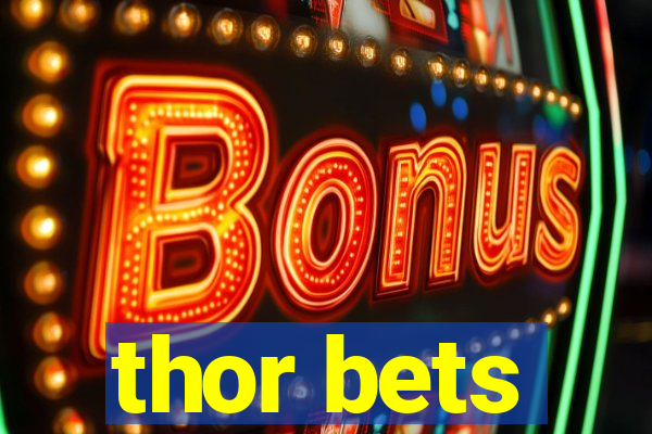 thor bets