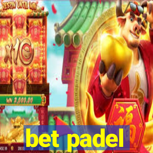bet padel