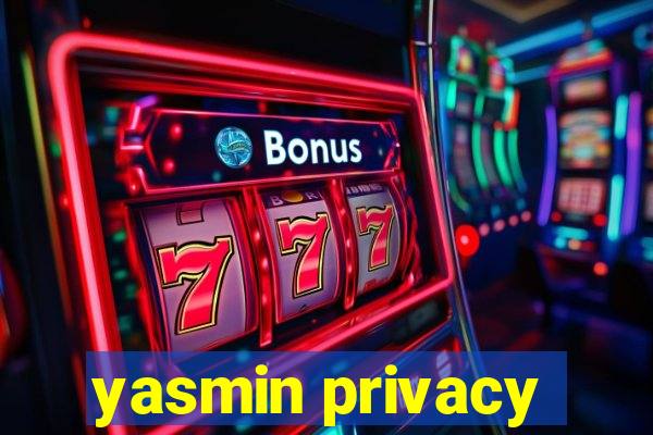 yasmin privacy