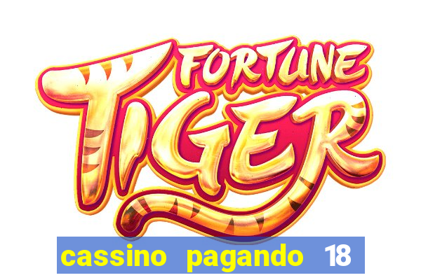 cassino pagando 18 reais no cadastro