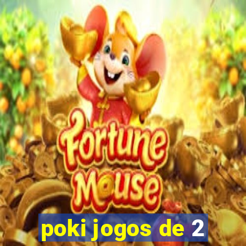 poki jogos de 2