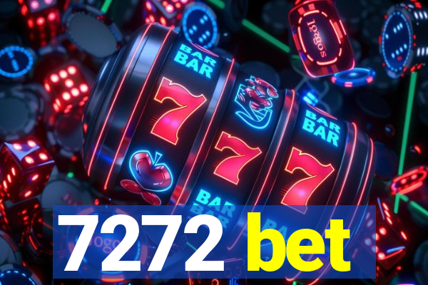 7272 bet