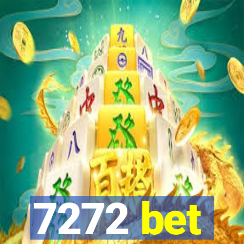 7272 bet