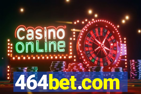 464bet.com