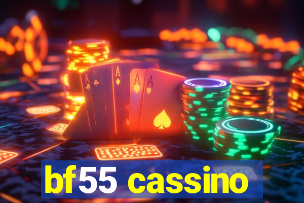 bf55 cassino