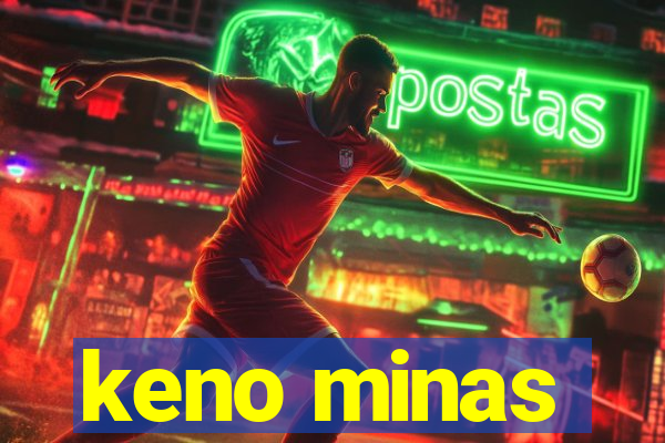 keno minas