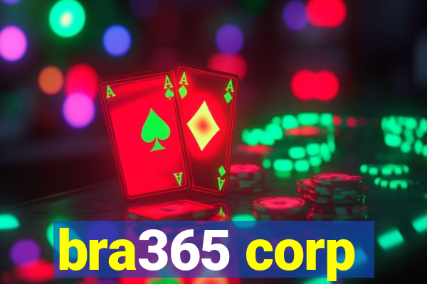 bra365 corp