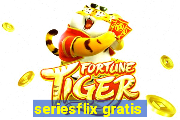 seriesflix gratis