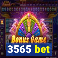 3565 bet