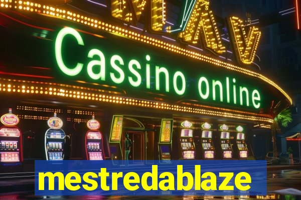 mestredablaze