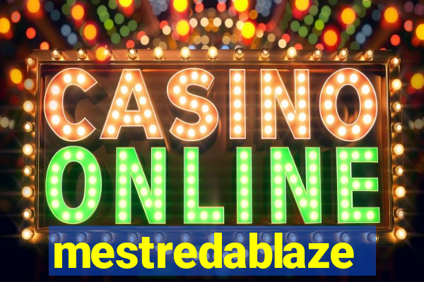 mestredablaze