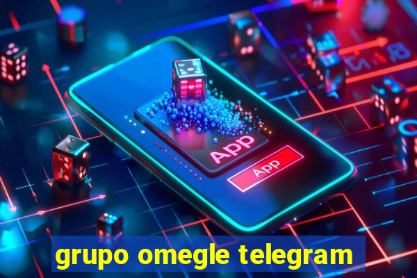 grupo omegle telegram