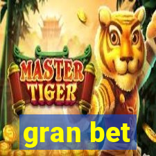gran bet