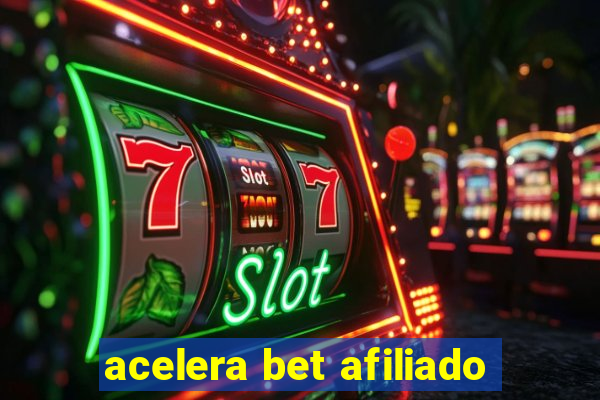 acelera bet afiliado