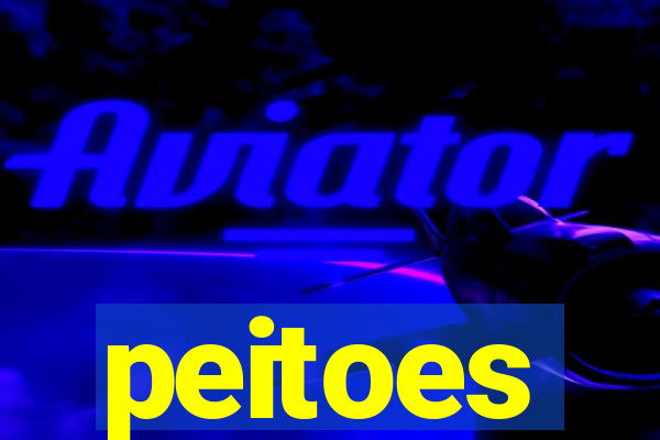 peitoes