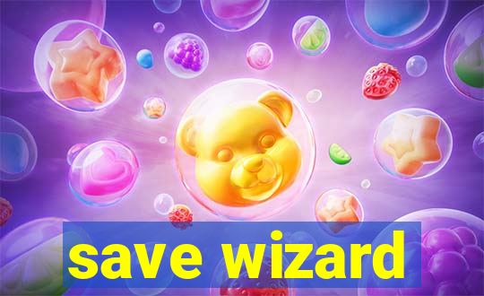 save wizard