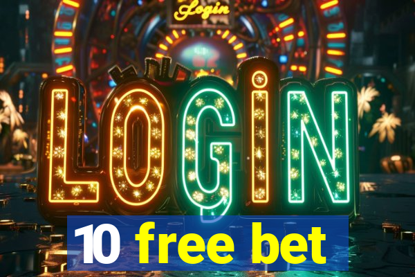 10 free bet