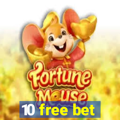 10 free bet