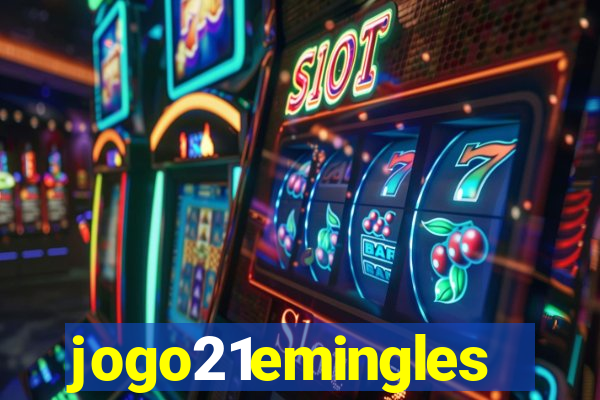 jogo21emingles