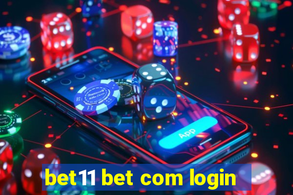bet11 bet com login
