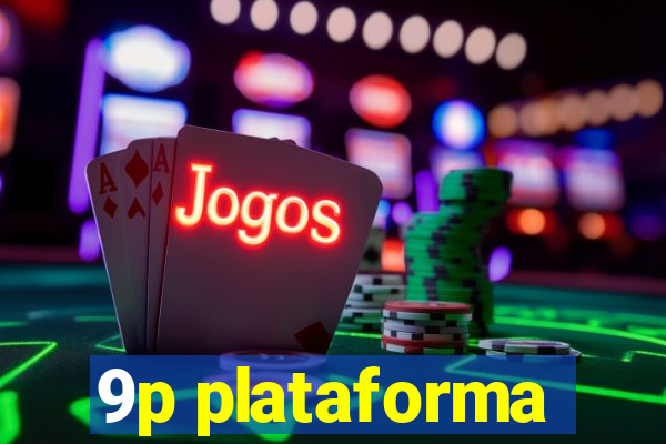 9p plataforma