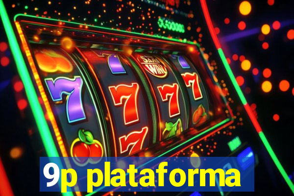 9p plataforma