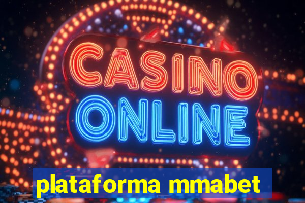 plataforma mmabet