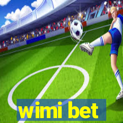wimi bet