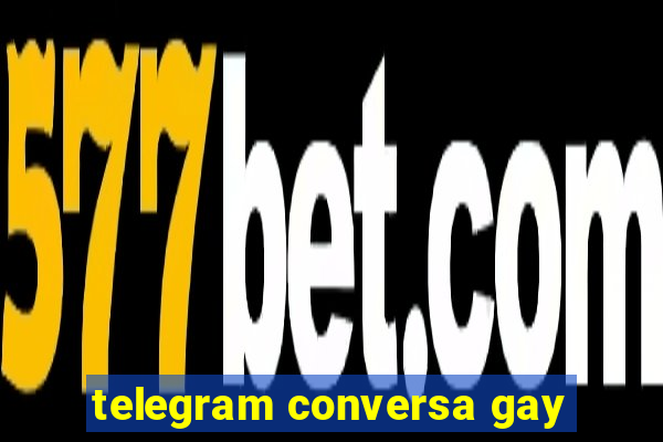 telegram conversa gay