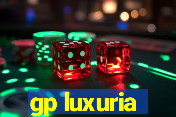 gp luxuria