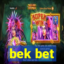 bek bet