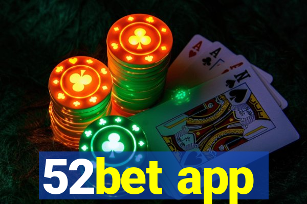 52bet app