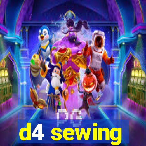 d4 sewing