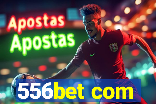 556bet com