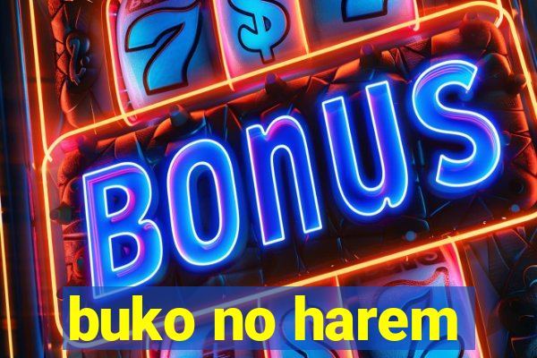 buko no harem